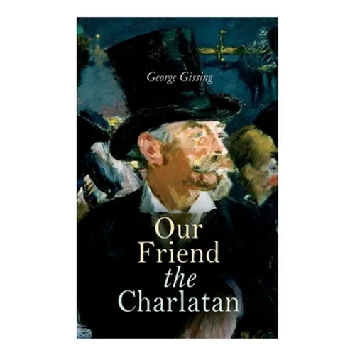 Our Friend the Charlatan - Paperback