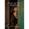 After the Dust Settles - Paperback