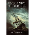 England's Troubles: Seventeenth-Century English Political Instability in European Context - Hardcover