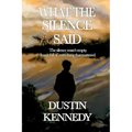What the Silence Said - Paperback
