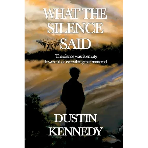 What the Silence Said - Paperback