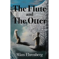The Flute and the Otter - Paperback