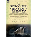 The Schooner 'Pearl' Incident, 1848: Three Accounts of the Largest Recorded Escape Attempt by Slaves in the United States of America - Paperback
