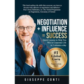 Negotiation + Influence = Success: Quick Lessons to Help You Win in Corporate Life - Paperback