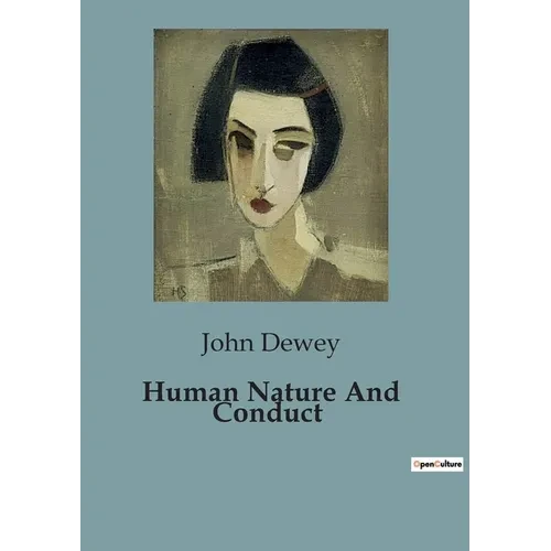 Human Nature And Conduct - Paperback