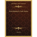 Texts Relating To Vedic Deities - Hardcover