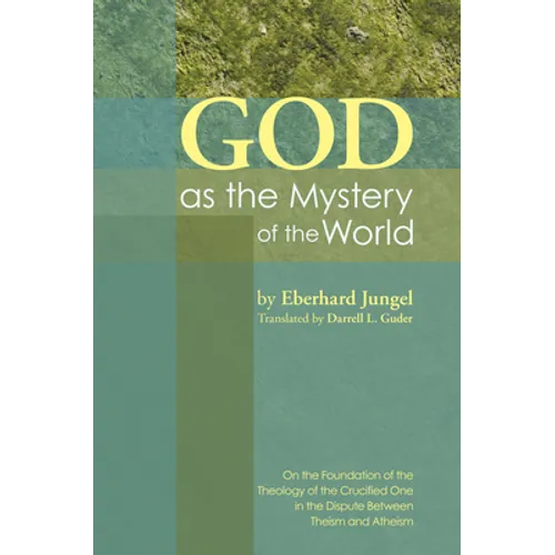 God as the Mystery of the World
