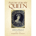 Poetry for My Queen: A Poetic Tribute to Queen Elizabeth II - Hardcover