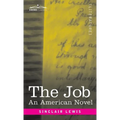 The Job: An American Novel - Hardcover