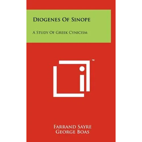 Diogenes Of Sinope: A Study Of Greek Cynicism - Hardcover