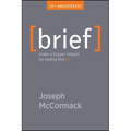 Brief: Make a Bigger Impact by Saying Less - Paperback