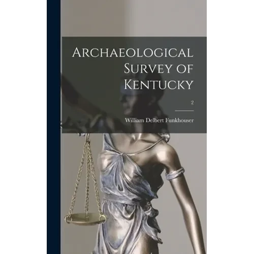 Archaeological Survey of Kentucky; 2 - Hardcover