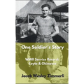One Soldier's Story - Hardcover