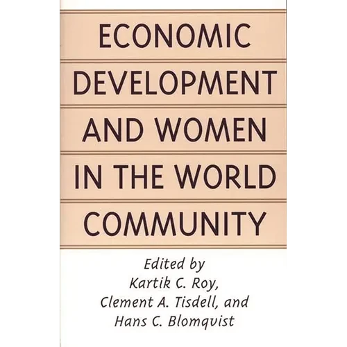 Economic Development and Women in the World Community - Paperback