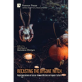 Recasting the Bygone Witch: Representations of Lesser-Known Witches in Popular Culture (Color)