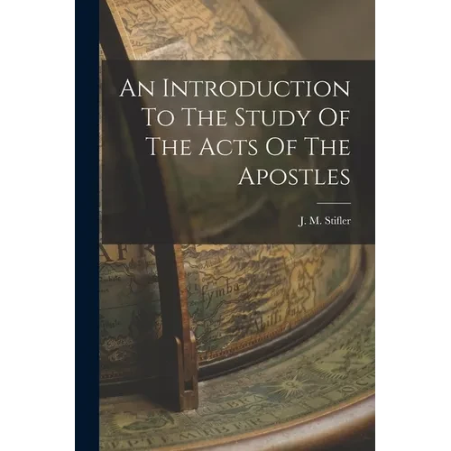 An Introduction To The Study Of The Acts Of The Apostles - Paperback