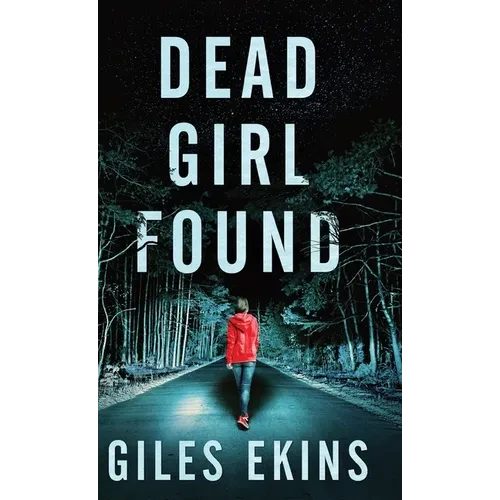 Dead Girl Found - Hardcover