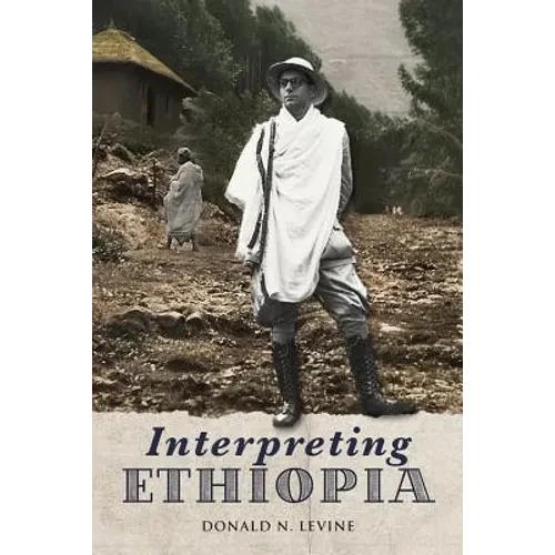 Interpreting Ethiopia: Observations of Five Decades - Paperback