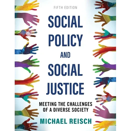 Social Policy and Social Justice: Meeting the Challenges of a Diverse Society - Paperback