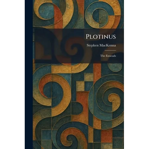Plotinus: The Enneads - Paperback