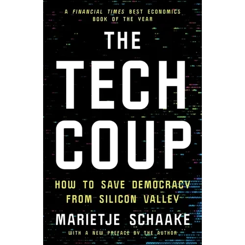 The Tech Coup: How to Save Democracy from Silicon Valley - Paperback