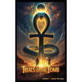 Trials Of the Tomb - Hardcover