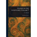 Studies in the Scriptures, Volume 7 - Paperback