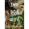 The Bog Wife - Library Binding