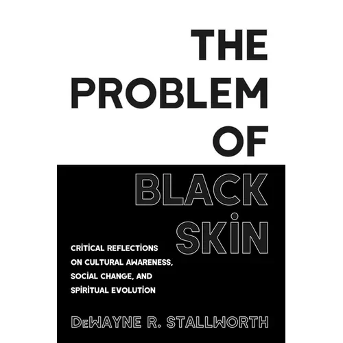 The Problem of Black Skin - Paperback