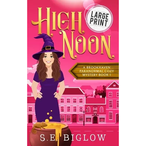 High Noon: A Large Print Paranormal Amateur Sleuth Mystery - Hardcover