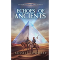 Echoes of Ancients: Lamentations and Magic Book 2 - Hardcover
