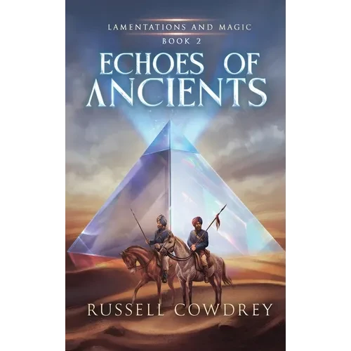 Echoes of Ancients: Lamentations and Magic Book 2 - Hardcover