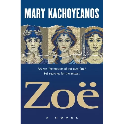 Zoë: Are we the masters of our own fate? Zoë searches for the answer. - Paperback