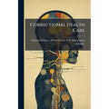 Correctional Health Care - Paperback