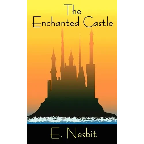 The Enchanted Castle - Hardcover