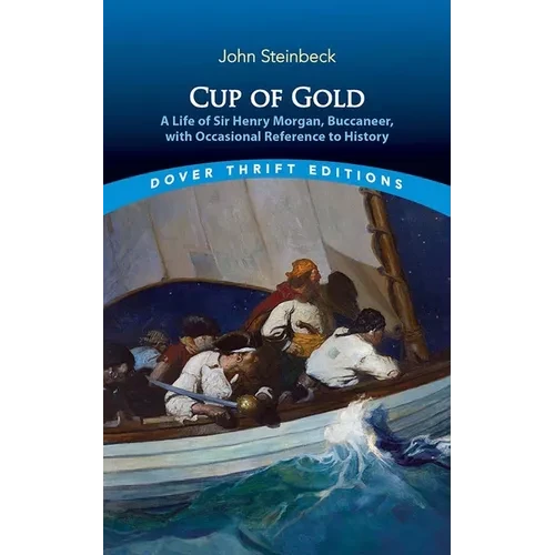 Cup of Gold: A Life of Sir Henry Morgan, Buccaneer, with Occasional Reference to History - Paperback