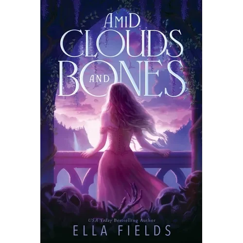Amid Clouds and Bones - Hardcover
