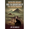 Sherlock Holmes and the Adventure of The Black Pharaoh - Paperback
