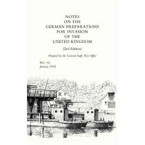 Notes on German Preparations for the Invasion of the United Kingdom - Paperback