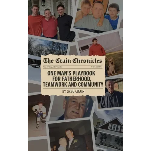 The Crain Chronicles: A Memoir - Hardcover