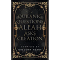 Quranic Questions Allah Asks Creation - Paperback