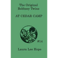 The Bobbsey Twins at Cedar Camp - Hardcover