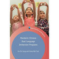 Mandarin Chinese Dual Language Immersion Programs - Paperback