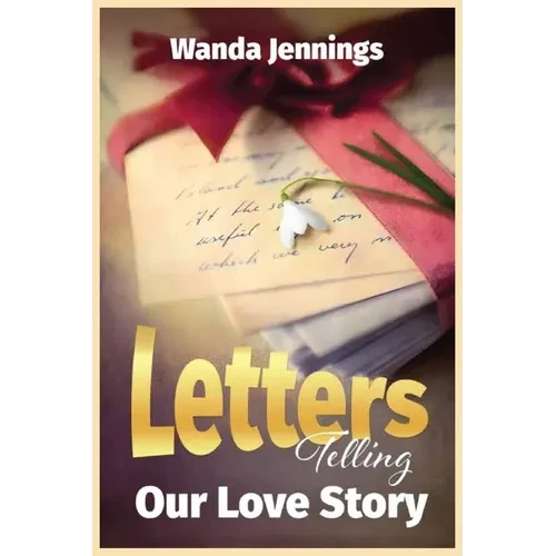 Letters Telling Our Love Story - Paperback