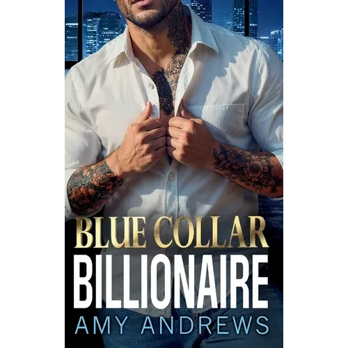Blue Collar Billionaire - Hardcover