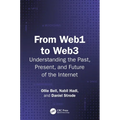 From Web1 to Web3: Understanding the Past, Present, and Future of the Internet - Paperback