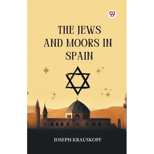 The Jews And Moors In Spain - Paperback