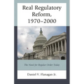 Real Regulatory Reform: The Need for Regular Order Today - Paperback