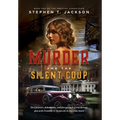 Murder and the Silent Coup: Book One of The Preston Chronicles - Hardcover