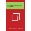 The Scripture Alphabet Of Animals - Hardcover
